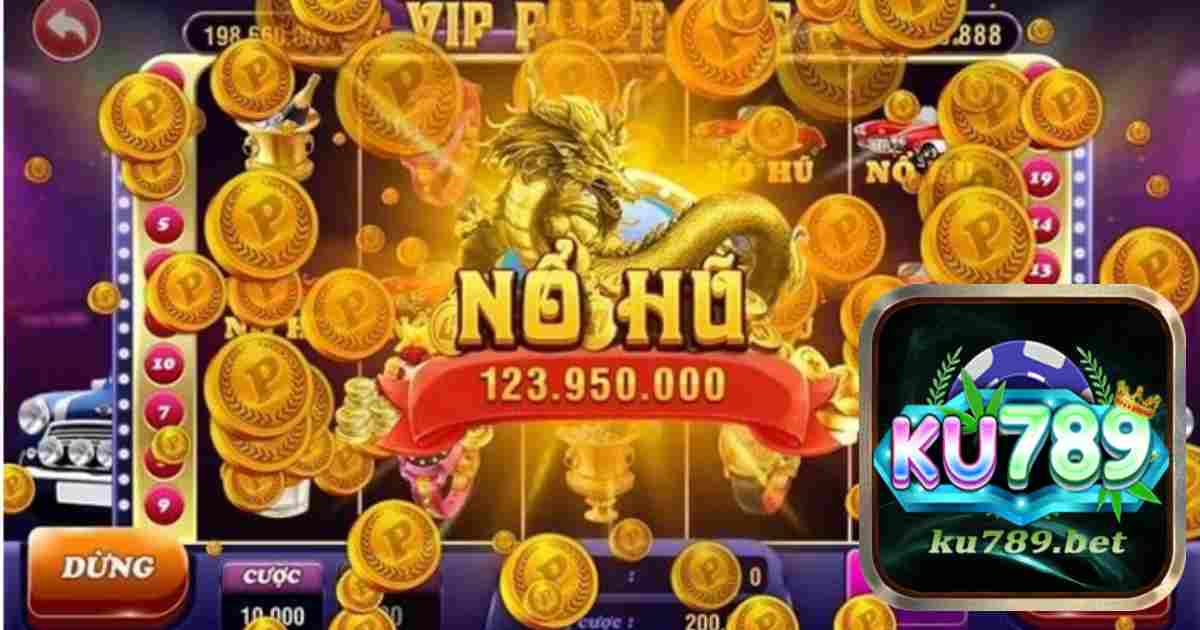 Giới thiệu về Game Slot nổ hũ tại Ku789